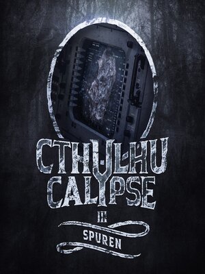 cover image of Cthulhucalypse, Folge 3